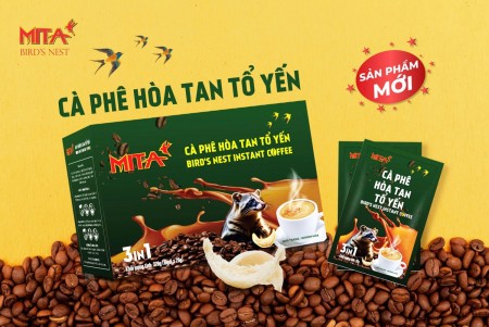 SẢN PHẨM MỚI CÀ PHÊ YẾN MITA - 燕窝速溶咖啡